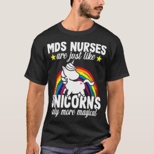 Funny Unicorn MDS Nurse Medical Nursing Novelty T-Shirt