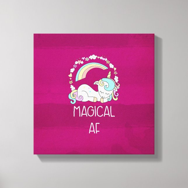 Funny Unicorn Saying Magical AF Canvas Print (Front)
