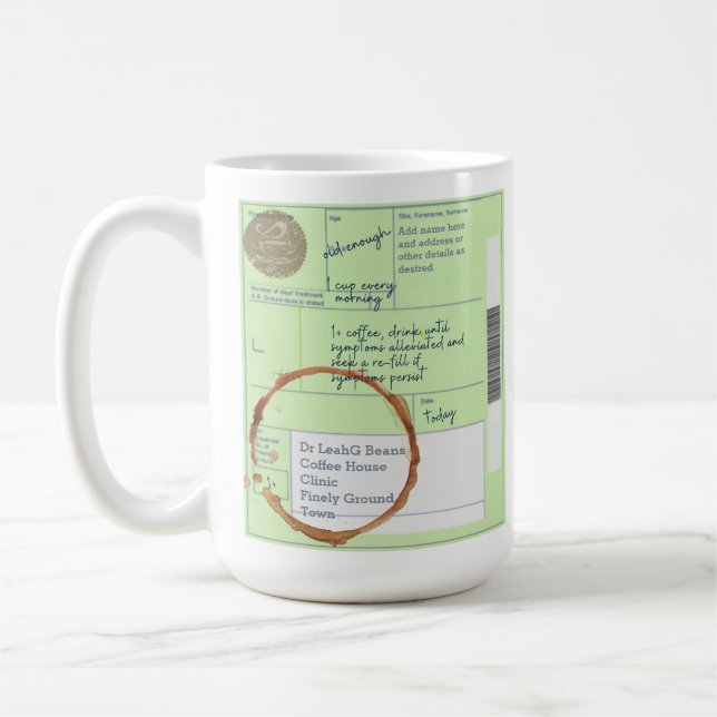 Funny UNIQUE Custom UK Prescription Coffee Lovers Coffee Mug (Left)