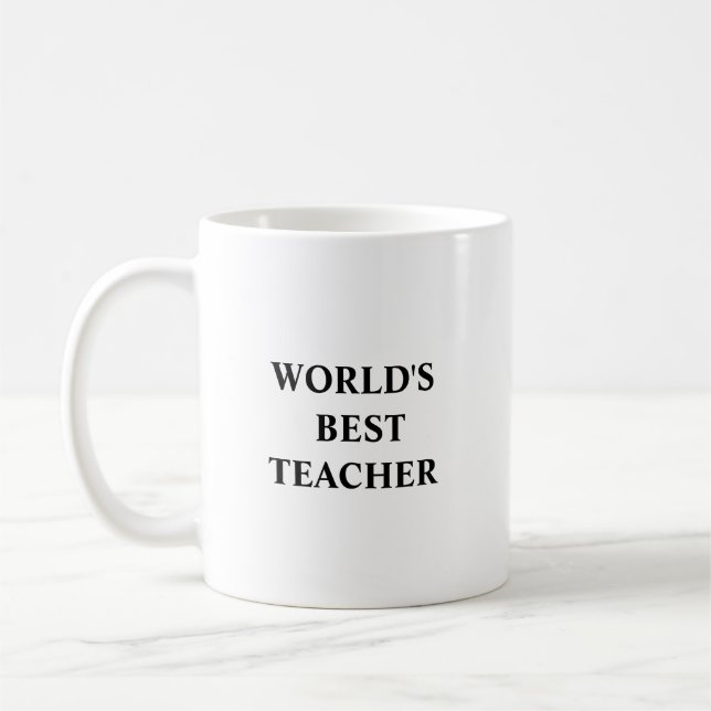 Funny Unique Gift for Teacher World's Best Teacher Coffee Mug (Left)