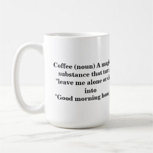 Funny Unique saying on a Coffee Mug