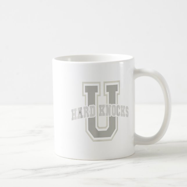 Funny University Of Hard Knocks Affirmation Colleg Coffee Mug (Right)