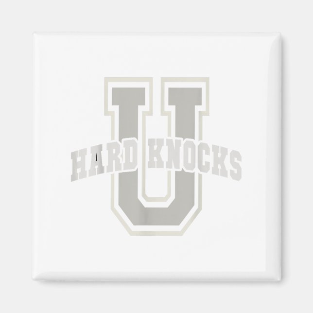 Funny University Of Hard Knocks Affirmation Colleg Magnet (Front)