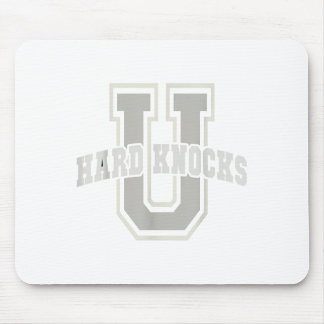 Funny University Of Hard Knocks Affirmation Colleg Mouse Mat (Front)
