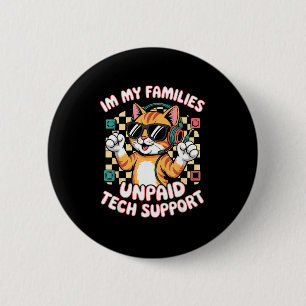 Funny unpaid tech pc support orange tabby cat game 6 cm round badge