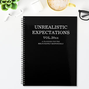 Funny Unrealistic Expectations Humourous Quote Planner