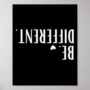 Funny Upside Down Be Different Men Women Kids Poster