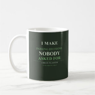 Funny Urban Planner Mug - City Planner Gift