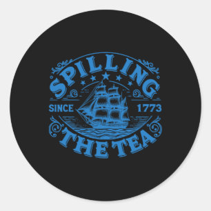Funny Us History Teacher Boston Spilling The Tea S Classic Round Sticker