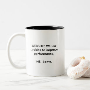 Funny Use Cookies Improve Performance Work Humour Two-Tone Coffee Mug