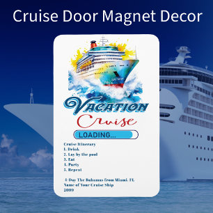 Funny Vacation Loading Cruise Ship Door Magnet