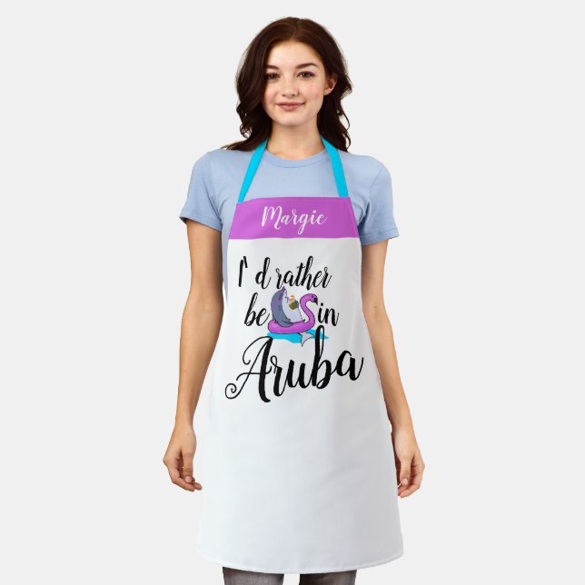 Funny Vacay Rather Be In Aruba Vacation Apron (Worn)