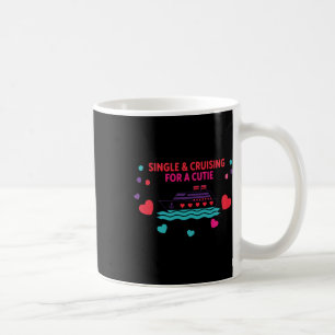 Funny Valentine Cruise Tee For Singles And Galenti Coffee Mug