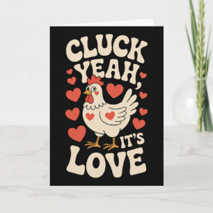 Funny Valentine Cute Chicken Cluck Yeah It’s Love  Card