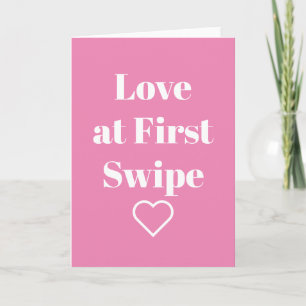 Funny Valentine Day Card Love at First Swipe