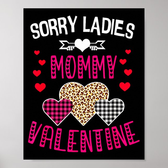 Funny Valentine Day Shirt Sorry Ladies Mommy Is My Poster (Front)