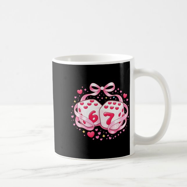 Funny Valentine Dice 6 7 Preppy 67 Six Seven Women Coffee Mug (Right)