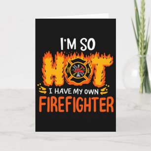Funny Valentine Gift Firemans Wife I Have My Own F Card