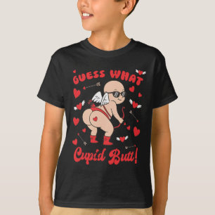 Funny Valentine, Guess What Cupid Butt T-Shirt