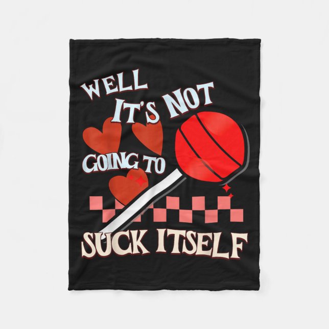 Funny Valentine Lollip Cheeky Rude Adult Humor Can Fleece Blanket (Front)