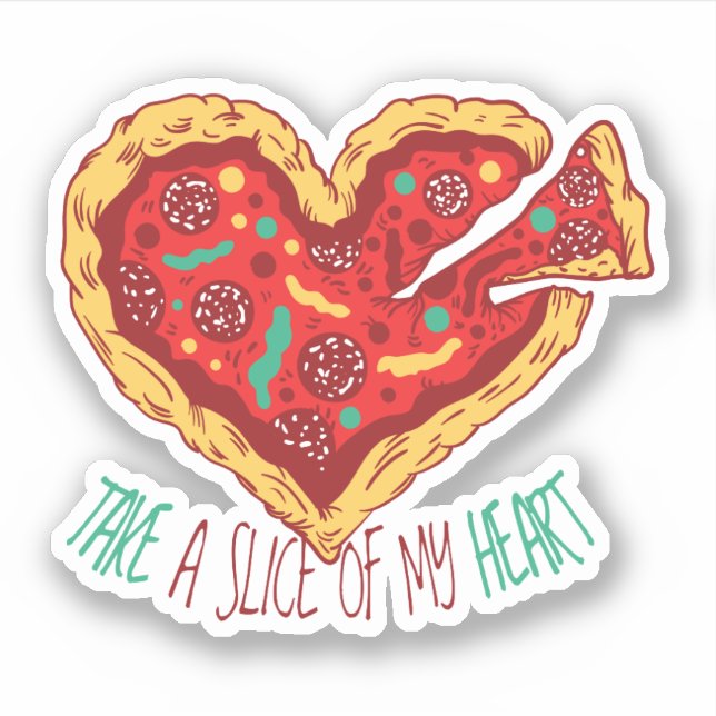 Funny Valentine PIZZA Take Slice Of My Heart Cool (Front)