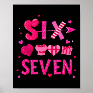 Funny Valentine’s Day 67 Meme Six Seven 6 7 Valent Poster