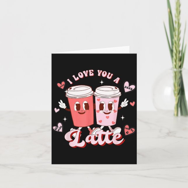 Funny Valentine Shirt I Love You A Latte Shirt For Card (Front)