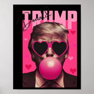 Funny Valentine Trump Pink Bubble Gum Cute Trump V Poster