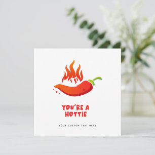 Funny Valentines Card - You're a Hotty Spicy