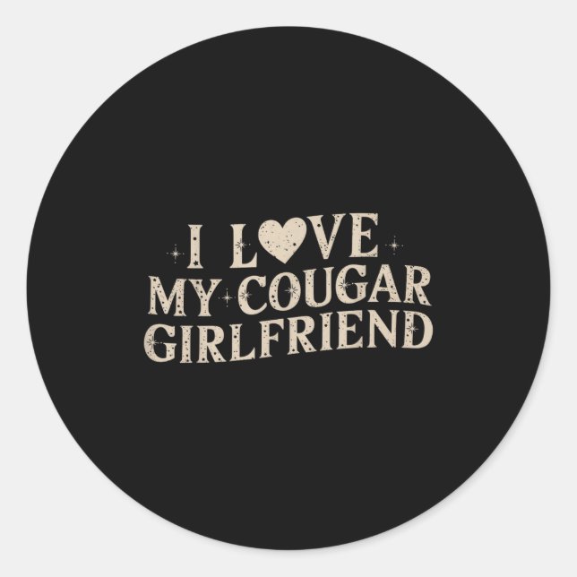 Funny Valentine's Day 2025 I Love My Cougar Girlfr Classic Round Sticker (Front)