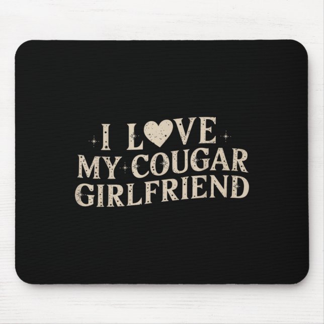 Funny Valentine's Day 2025 I Love My Cougar Girlfr Mouse Mat (Front)