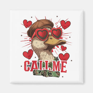 Funny Valentine's Day Boy Duck Hunting Call Me Tod Magnet