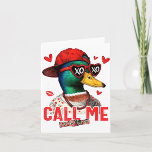 Funny Valentines Day Call Me Duck Hunting Men Wome Card