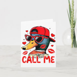 Funny Valentines Day Call Me Duck Hunting Men Wome Card