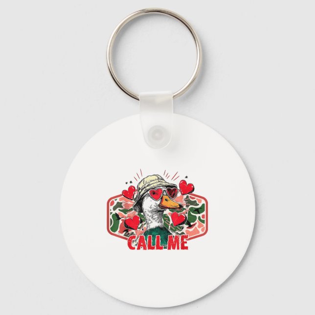 Funny Valentines Day Call Me Duck Hunting Men Wome Key Ring (Front)