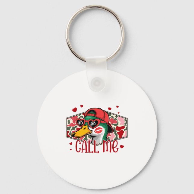Funny Valentines Day Call Me Duck Hunting Men Wome Key Ring (Front)