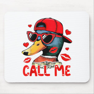Funny Valentines Day Call Me Duck Hunting Men Wome Mouse Mat