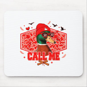Funny Valentines Day Call Me Duck Hunting Men Wome Mouse Mat