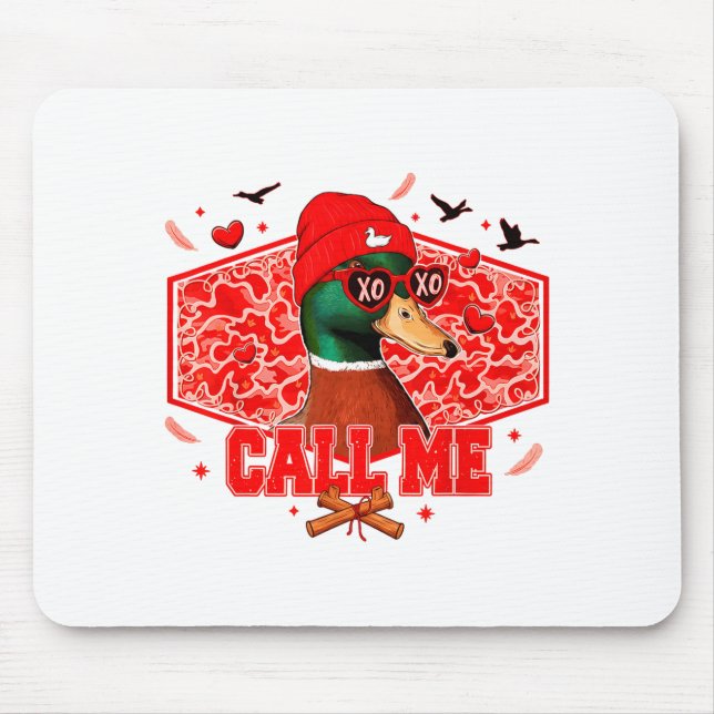 Funny Valentines Day Call Me Duck Hunting Men Wome Mouse Mat (Front)