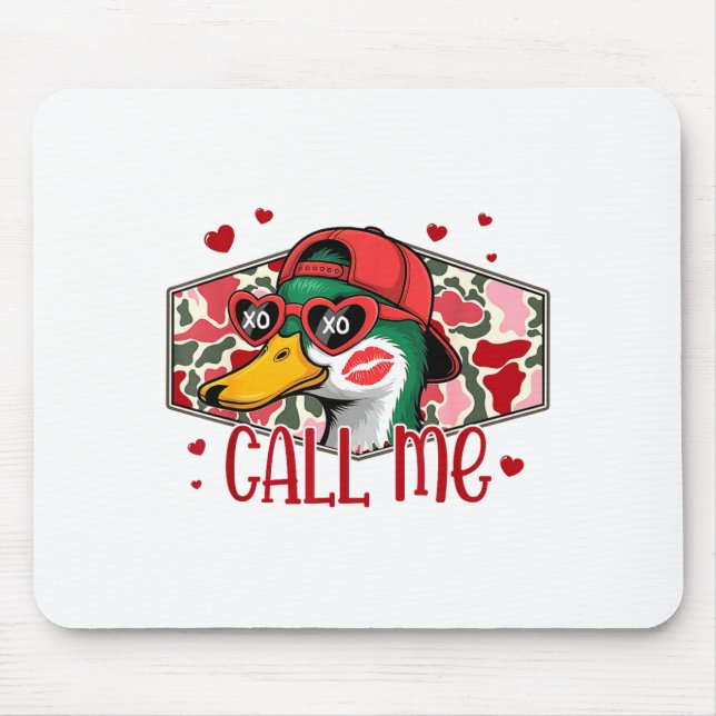 Funny Valentines Day Call Me Duck Hunting Men Wome Mouse Mat (Front)