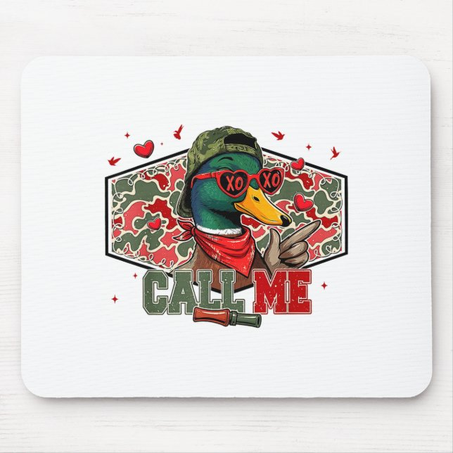 Funny Valentines Day Call Me Duck Hunting Men Wome Mouse Mat (Front)