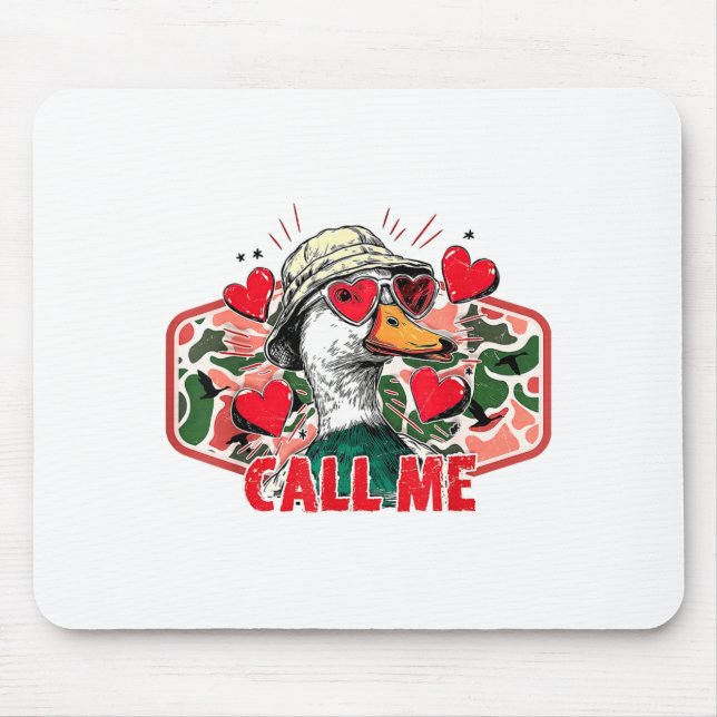 Funny Valentines Day Call Me Duck Hunting Men Wome Mouse Mat (Front)