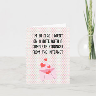 Funny Valentine's Day Card - Glad I Met You Online