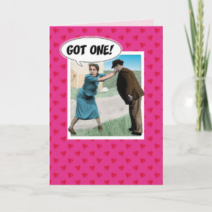 Funny Valentine's Day card: Got One! Holiday Card
