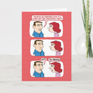 Funny Valentine's Day Card: No Chocolates Holiday Card