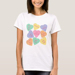 Funny Valentine's Day conversation hearts T-Shirt
