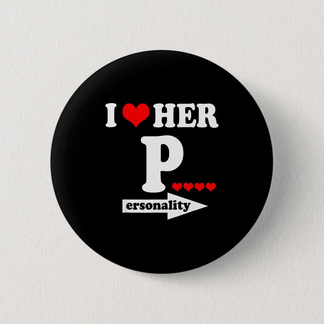 Funny Valentine's Day Couple Matching I Love Her I 6 Cm Round Badge (Front)