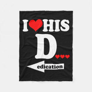 Funny Valentine's Day Couple Matching I Love His D Fleece Blanket