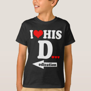 Funny Valentine's Day Couple Matching I Love His D T-Shirt