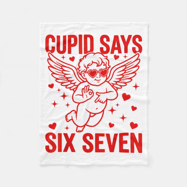Funny Valentine's Day Cud Says Six Seven Meme Girl Fleece Blanket (Front)